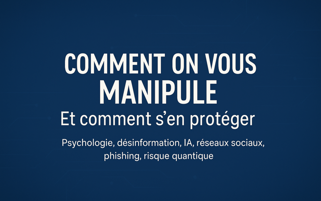 Comment on vous manipule